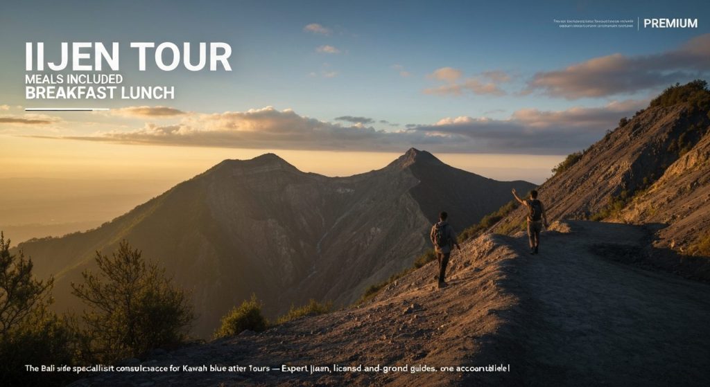 ijen tour meals included breakfast lunch — Photorealistic editorial travel photograph relevant to: The Bali-side special
